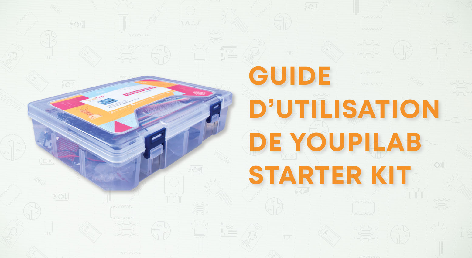 Guide d'utilisation du Kit Arduino YoupiLab